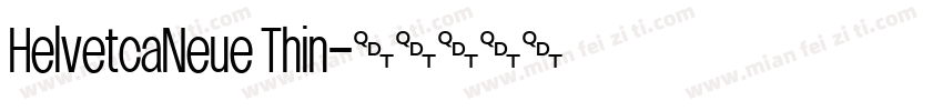 HelvetcaNeue Thin字体转换
